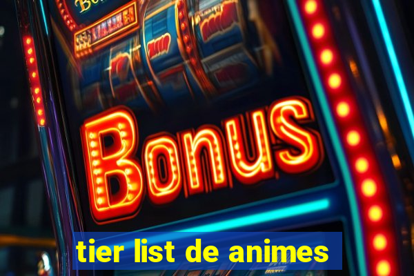 tier list de animes